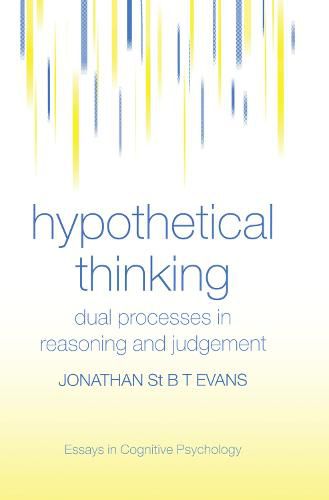Cover image for Hypothetical Thinking: Dual Processes in Reasoning and Judgement