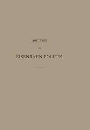 Cover image for Aufgaben Der Eisenbahn-Politik