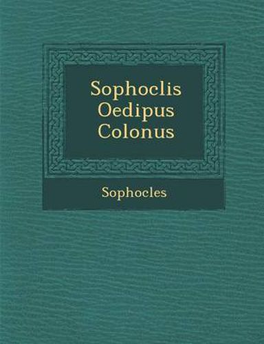 Cover image for Sophoclis Oedipus Colon Us