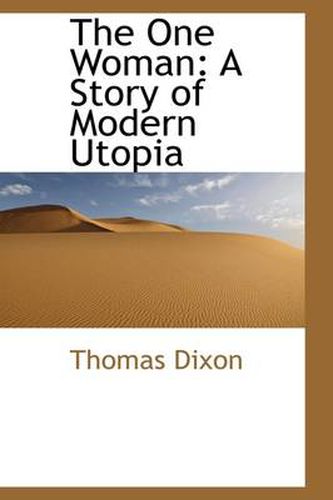 Cover image for The One Woman: A Story of Modern Utopia