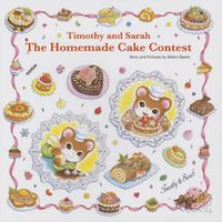 Cover image for Timothy and Sarah: The Homemade Cake Contest