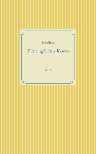 Cover image for Der eingebildete Kranke: Band 25