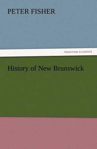 Cover image for History of New Brunswick