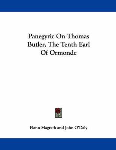 Cover image for Panegyric on Thomas Butler, the Tenth Earl of Ormonde