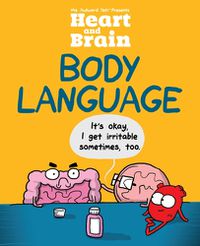 Cover image for Heart and Brain: Body Language: An Awkward Yeti Collection