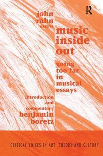 Cover image for Music Inside Out: Going Too Far in Musical Essays