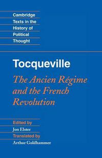 Cover image for Tocqueville: The Ancien Regime and the French Revolution
