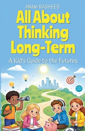 Cover image for All About Thinking Long-Term