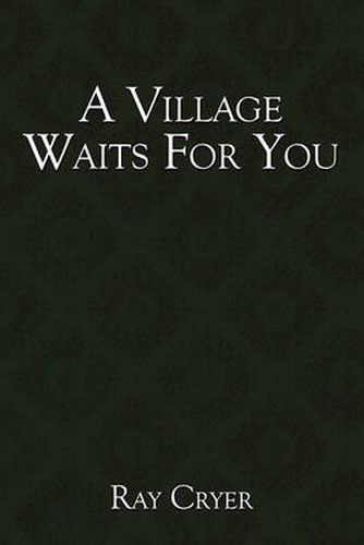 Cover image for A Village Waits For You