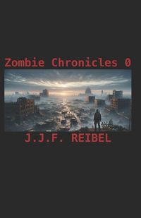 Cover image for Zombie Chronicles 0