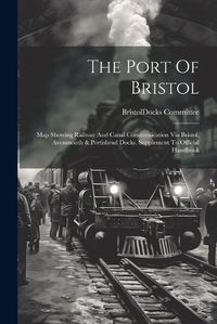 Cover image for The Port Of Bristol