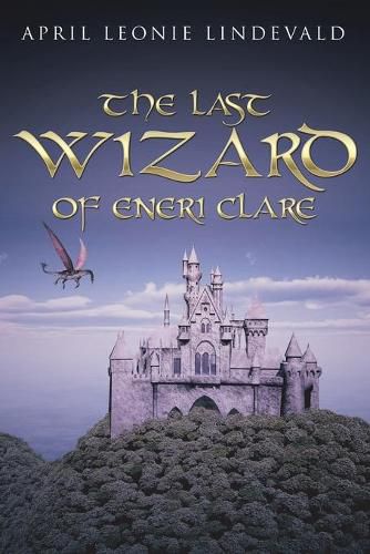Cover image for The Last Wizard of Eneri Clare