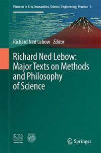 Cover image for Richard Ned Lebow: Major Texts on Methods and Philosophy of Science