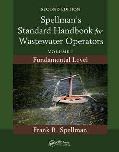 Cover image for Spellman's Standard Handbook for Wastewater Operators: Volume I, Fundamental Level, Second Edition