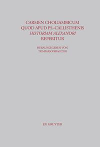 Cover image for Carmen choliambicum quod apud Ps.-Callisthenis Historiam Alexandri reperitur