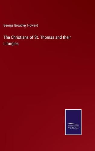 Cover image for The Christians of St. Thomas and their Liturgies