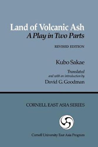 Cover image for Land of Volcanic Ash: A Play in Two Parts