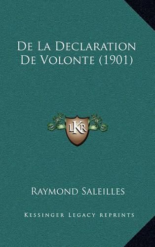 Cover image for de La Declaration de Volonte (1901)