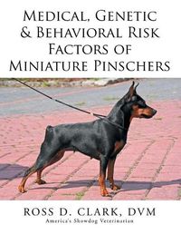 Cover image for Medical, Genetic & Behavioral Risk Factors of Miniature Pinschers