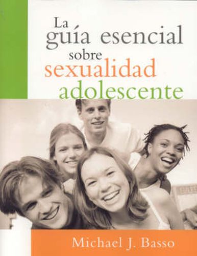Cover image for La guia esencial sobre sexualidad adolescente