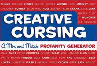 Cover image for Creative Cursing: A Mix 'n' Match Profanity Generator