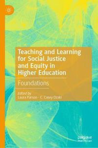 Cover image for Teaching and Learning for Social Justice and Equity in Higher Education: Foundations