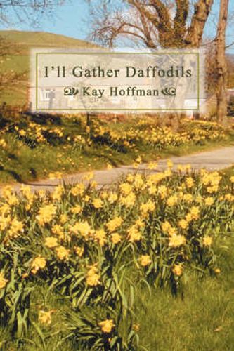 Cover image for I'll Gather Daffodils