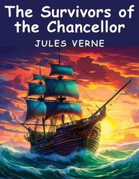 Cover image for The Survivors of the Chancellor