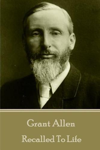 Cover image for Grant Allen - Recalled To Life