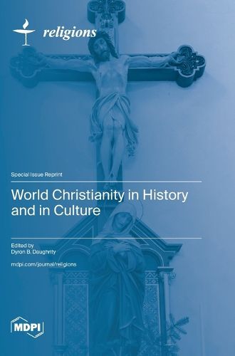 World Christianity in History and in Culture