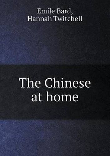 Cover image for The Chinese at home