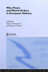 Cover image for War, Peace and World Orders in European History