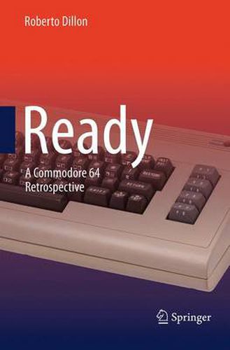 Cover image for Ready: A Commodore 64 Retrospective