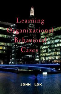 Cover image for Learning Organizational Behavioral Cases