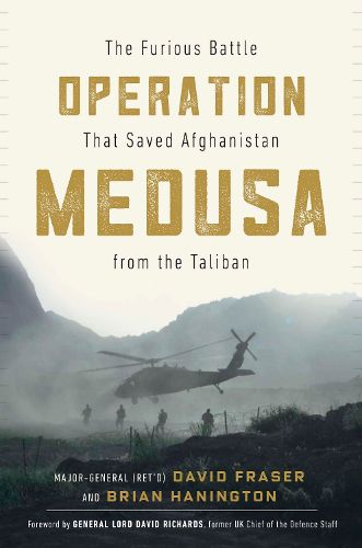 Cover image for Operation Medusa: The Furious Battle That Saved Afghanistan from the Taliban