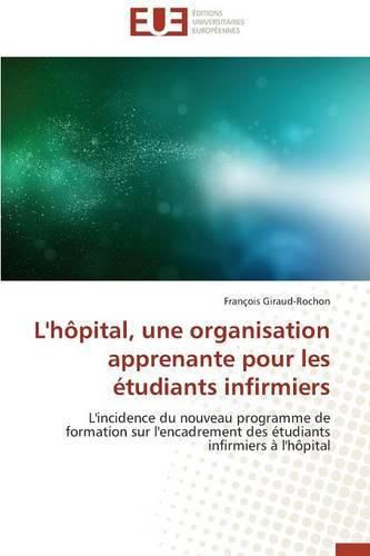 Cover image for L'H pital, Une Organisation Apprenante Pour Les  tudiants Infirmiers