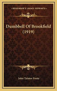 Cover image for Dumbbell of Brookfield (1919)