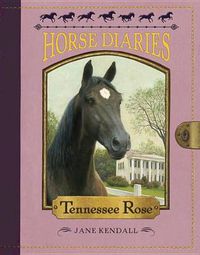 Cover image for Horse Diaries #9: Tennessee Rose