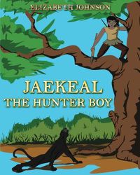 Cover image for Jaekeal: The Hunter Boy