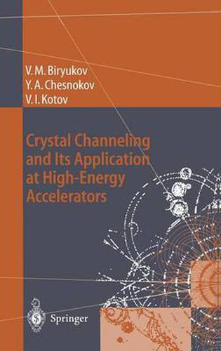 Cover image for Crystal Channeling and Its Application at High-Energy Accelerators