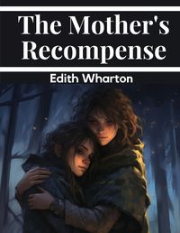 Cover image for The Mother's Recompense