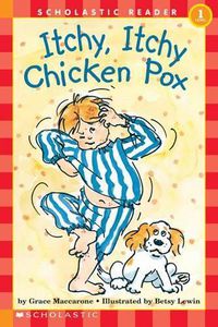 Cover image for Itchy, Itchy Chicken Pox