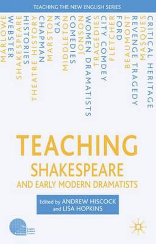 Cover image for Teaching Shakespeare and Early Modern Dramatists