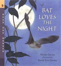 Cover image for Bat Loves the Night: Read and Wonder