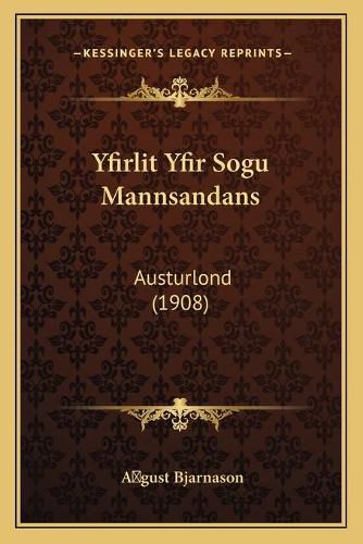 Yfirlit Yfir Sogu Mannsandans: Austurlond (1908)