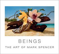 Cover image for Beings: The Art of Mark Spencer