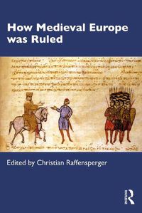 Cover image for How Medieval Europe was Ruled