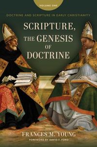 Cover image for Scripture, the Genesis of Doctrine