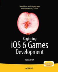 Cover image for Beginning iOS 6 Games Development