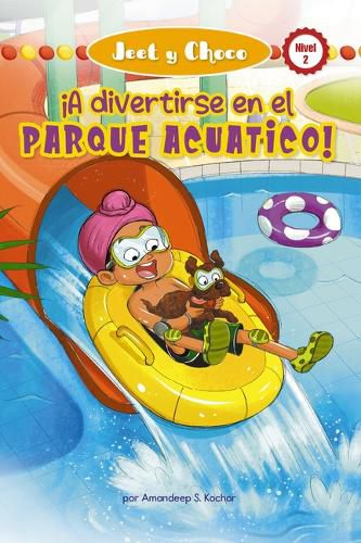 Cover image for Jeet Y Choco: !A Divertirse En El Parque Acuatico! (Jeet and Fudge: Fun at the Waterpark) (Library Edition)